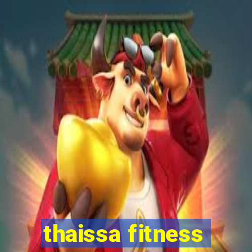 thaissa fitness